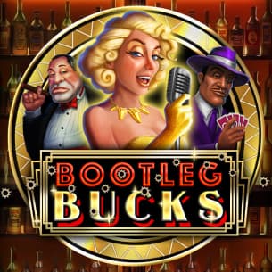 The bar-themed slots game Bootleg Bucks logo features a male in a tuxedo holding a cigar, a blonde female with a microphone, and a man in a holding cards.